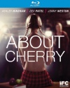 About Cherry [Blu-ray]