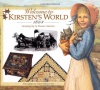 Welcome to Kirsten's World, 1854: Growing Up in Pioneer America (American Girl)