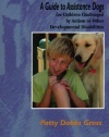 The Golden Bridge: A Guide to Assistance Dogs for Children Challenged By Autism or Other Developmental Disabilities (New Discoveries in the Human-Animal Bond S.)