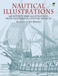 Nautical Illustrations: 681 Permission-Free Illustrations from Nineteenth-Century Sources (Dover Pictorial Archive)