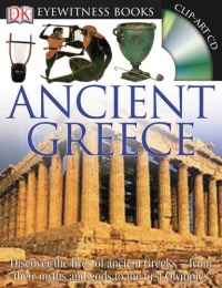 Ancient Greece (DK Eyewitness Books)