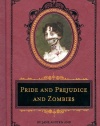 Pride and Prejudice and Zombies: The Deluxe Heirloom Edition (Quirk Classics)