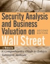 Security Analysis and Business Valuation on Wall Street + Companion Web Site: A Comprehensive Guide to Today's Valuation Methods (Wiley Finance)