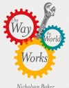 The Way the World Works: Essays