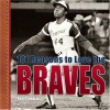 101 Reasons to Love the Braves