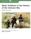 Major Problems in the History of the Vietnam War: Documents and Essays (Major Problems in American History (Wadsworth))