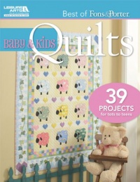 Best of Fons & Porter: Baby and Kids Quilts