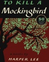 To Kill a Mockingbird: 50th Anniversary Edition