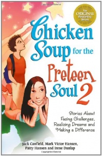 Chicken Soup for the Preteen Soul 2