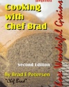 Cooking with Chef Brad: Those Wonderful Grains!