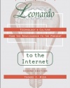 Leonardo to the Internet: Technology and Culture from the Renaissance to the Present (Johns Hopkins Studies in the History of Technology)