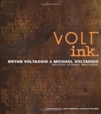 The Voltaggio Brothers The Voltaggio Brothers' Cookbook Food & Family