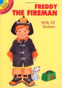 Freddy the Fireman: With 22 Stickers (Dover Little Activity Books Paper Dolls)