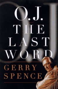 O.J. the Last Word