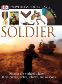 Soldier (Eyewitness Books) (DK Eyewitness Books)