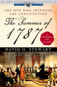 The Summer of 1787: The Men Who Invented the Constitution (The Simon & Schuster America Collection)