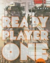 Ready Player One: A Novel