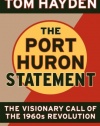 The Port Huron Statement: The Vision Call of the 1960s Revolution