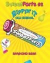 Sweet Farts #2: Rippin' It Old School (Sweet Farts Series)