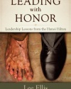 Leading With Honor: Leadership Lessons from the Hanoi Hilton