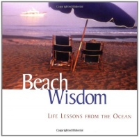 Beach Wisdom: Life Lessons From The Ocean