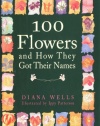 100 Flowers and How They Got Their Names