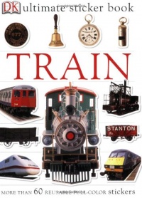 Ultimate Sticker Book: Train (Ultimate Sticker Books)