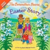 The Berenstain Bears and the Easter Story (Berenstain Bears/Living Lights)