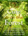 The Cure is in the Forest