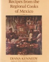 Recipes from the Regional Cooks of Mexico