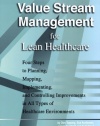 Value Stream Management for Lean Healthcare