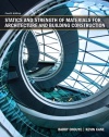 Statics and Strength of Materials for Architecture and Building Construction (4th Edition)