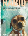 Rabid: Are You Crazy About Your Dog or Just Crazy?