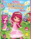 Strawberry Shortcake: The Berryfest Princess