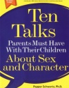 Ten Talks Parents Must Have with Their Children About Sex and Character