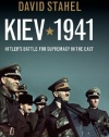 Kiev 1941: Hitler's Battle for Supremacy in the East