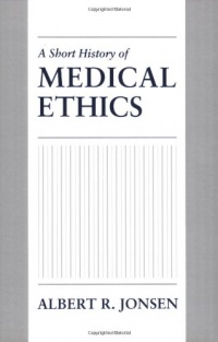 A Short History of Medical Ethics