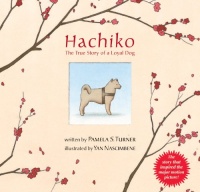 Hachiko: The True Story of a Loyal Dog