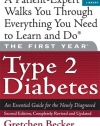 The First Year: Type 2 Diabetes: An Essential Guide for the Newly Diagnosed