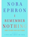 I Remember Nothing: and Other Reflections