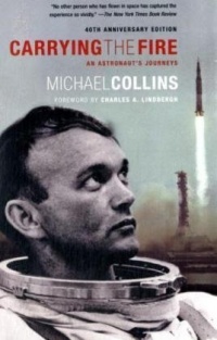 Carrying the Fire: An Astronaut's Journeys