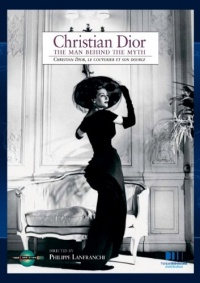 Christian Dior, the Man behind the Myth