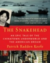 The Snakehead: An Epic Tale of the Chinatown Underworld and the American Dream