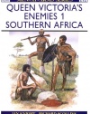 Queen Victoria's Enemies (1) : Southern Africa (Men at Arms Series, 212)