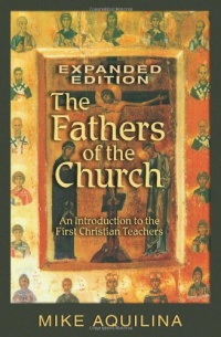 The Fathers of the Church, Expanded Edition