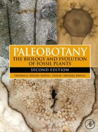 Paleobotany, Second Edition: The Biology and Evolution of Fossil Plants