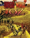 The Undead World of Oz: L. Frank Baum's The Wonderful Wizard of Oz Complete with Zombies and Monsters