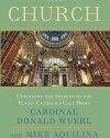 The Church: Unlocking the Secrets to the Places Catholics Call Home