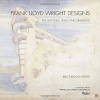 Frank Lloyd Wright Designs: The Sketches, Plans, and Drawings