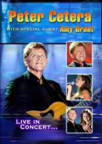 Peter Cetera with Special Guest Amy Grant: Live